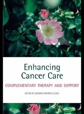 【预售】Enhancing Cancer Care: Complementary Therapy an