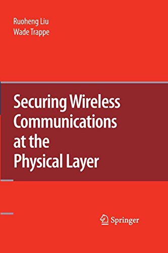 【预订】Securing Wireless Communications at ...
