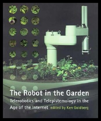 【预售】Robot in the Garden: Telerobotics and Telepiste