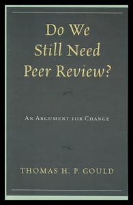 【预售】Do We Still Need Peer Review?: An Argu