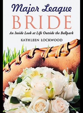 【预售】Major League Bride: An Inside Look at Life Outsid