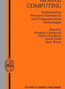 【预售】Mobile Computing: Implementing Pervasive Infor...