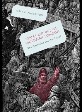 【预售】Streetlife in Late Victorian London:...