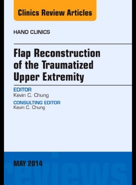 【预售】Flap Reconstruction of the Traumatized Upper Extr