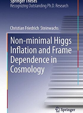 【预订】Non-minimal Higgs Inflation and Fram...