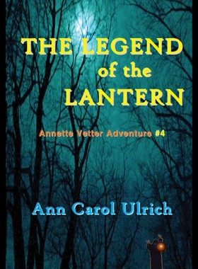 【预售】The Legend of the Lantern: Annette Vetter Adventu