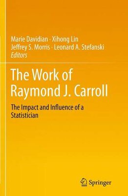 【预订】The Work of Raymond J. Carroll: The ...