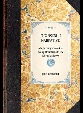 【预售】Townsend's Narrative: Of a Journey A...