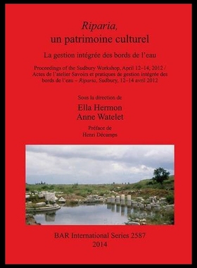 【预售】Riparia, Un Patrimoine Culturel: La Gestion Integ