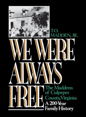 【预售】We Were Always Free: The Maddens of Culpeper Coun