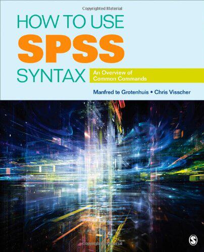 【预售】How to Use SPSS Syntax: An Overview of Common ...