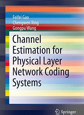 【预订】Channel Estimation for Physical Laye...