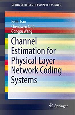 【预订】Channel Estimation for Physical Laye...