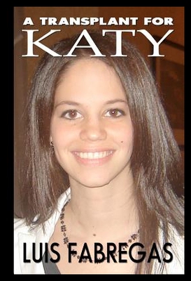 【预售】A Transplant for Katy: Heartache and...