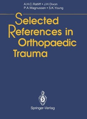 【预订】Selected References in Orthopaedic Trauma