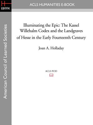 【预售】Illuminating the Epic: The Kassel Willehalm Co...