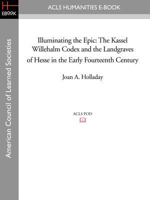 【预售】Illuminating the Epic: The Kassel Willehalm Co...