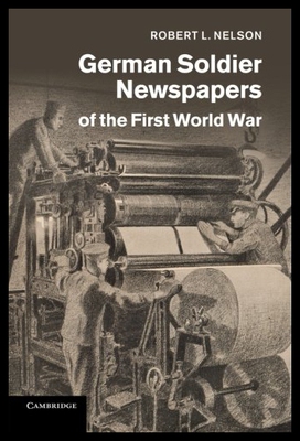 【预售】German Soldier Newspapers of the First World War