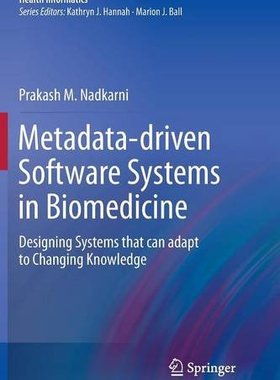 【预售】Metadata-Driven Software Systems in Biomedicine: ...