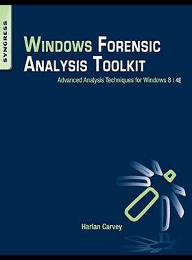 【预售】Windows Forensic Analysis Toolkit: Advanced Analy