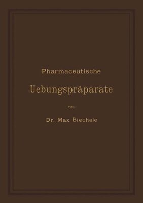 【预订】Pharmaceutische Uebungspraparate: An...