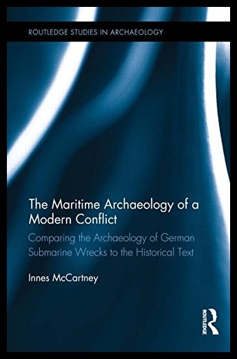 【预售】The Maritime Archaeology of a Modern Conflict: Co