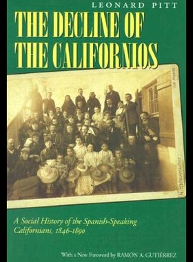 【预售】Decline of the Californios: A Social History