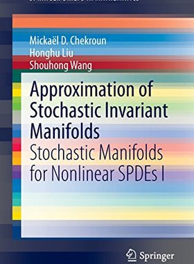 【预订】Approximation of Stochastic Invarian...