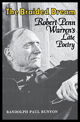 【预售】The Braided Dream: Robert Penn Warren's Late Poet