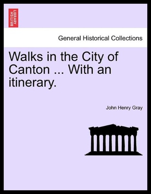 【预售】Walks in the City of Canton ... with an Itinerary