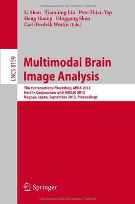 【预订】Multimodal Brain Image Analysis