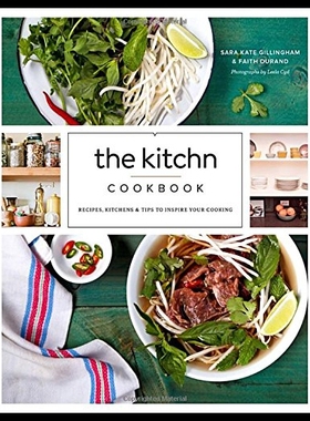 【预售】The Kitchn Cookbook: Recipes, Kitchens & Tips to