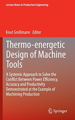 【预订】Thermo-energetic Design of Machine Tools