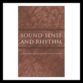 【预售】Sound, Sense, and Rhythm: Listening to Greek and