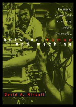 【预售】Between Human and Machine: Feedback, Control, and