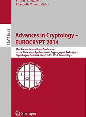 【预订】Advances in Cryptology - EUROCRYPT 2014