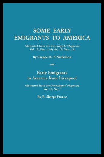 【预售】Some Early Emigrants to America, Abstracted from