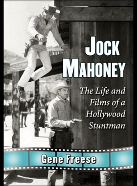 【预售】Jock Mahoney: The Life and Films of a Hollywood S