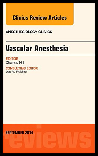 【预售】Vascular Anesthesia, an Issue of Anesthesiology C