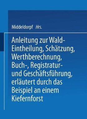【预订】Anleitung Zur Wald-Eintheilung, Scha...