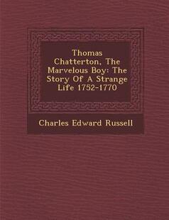 【预售】Thomas Chatterton, the Marvelous Boy: The Story o...