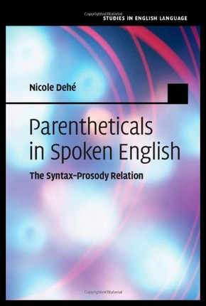 【预售】Parentheticals in Spoken English: The Syntax-Pros