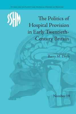 【预订】The Politics of Hospital Provision i...