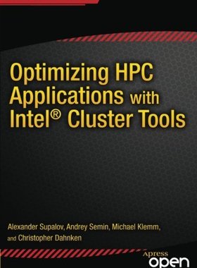 【预订】Optimizing HPC Applications with Int...