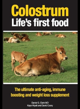 【预售】Colostrum Life's First Food: The Ultimate Anti-Ag