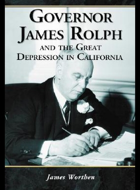 【预售】Governor James Rolph and the Great Depression in