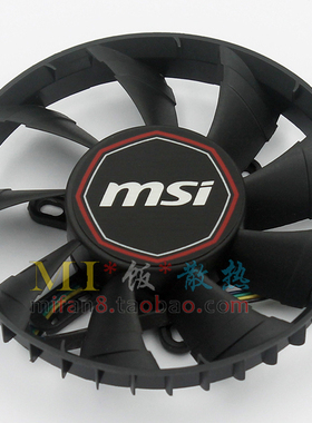 MSI 微星N760/R9 270X GAMING OC ITX 2G FY09015H12LPA 显卡风扇