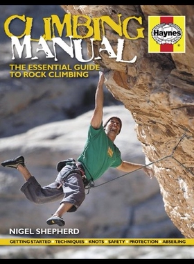 【预售】Climbing Manual: The Essential Guide to Rock Clim