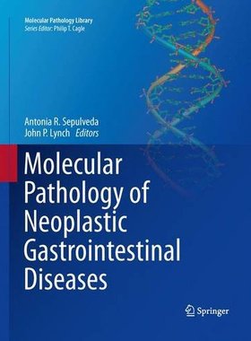 【预订】Molecular Pathology of Neoplastic Ga...