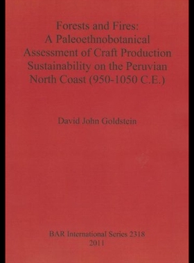 【预售】Forests and Fires: A Palaoethnobotanical Assessme